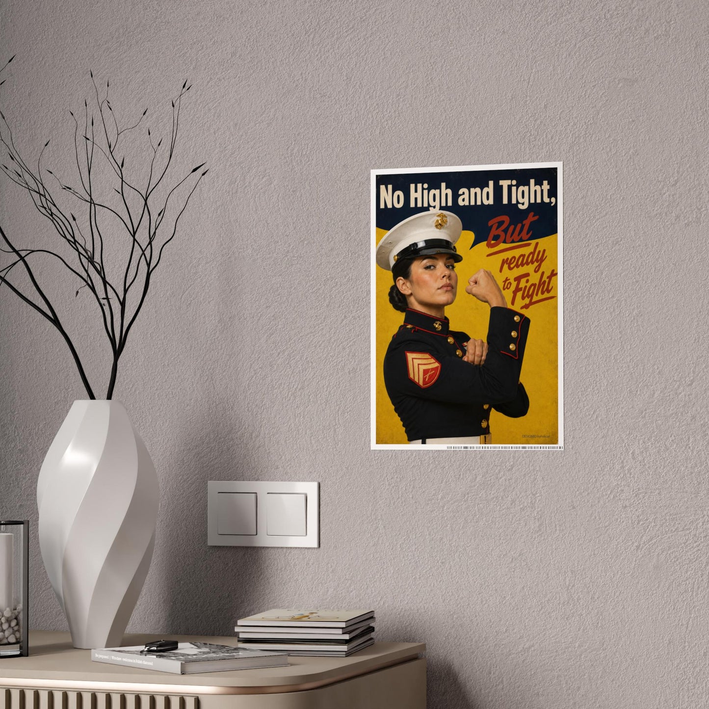 Female Marine Poster, No High and Tight But Ready to Fight Poster, Female Marine Wall Art