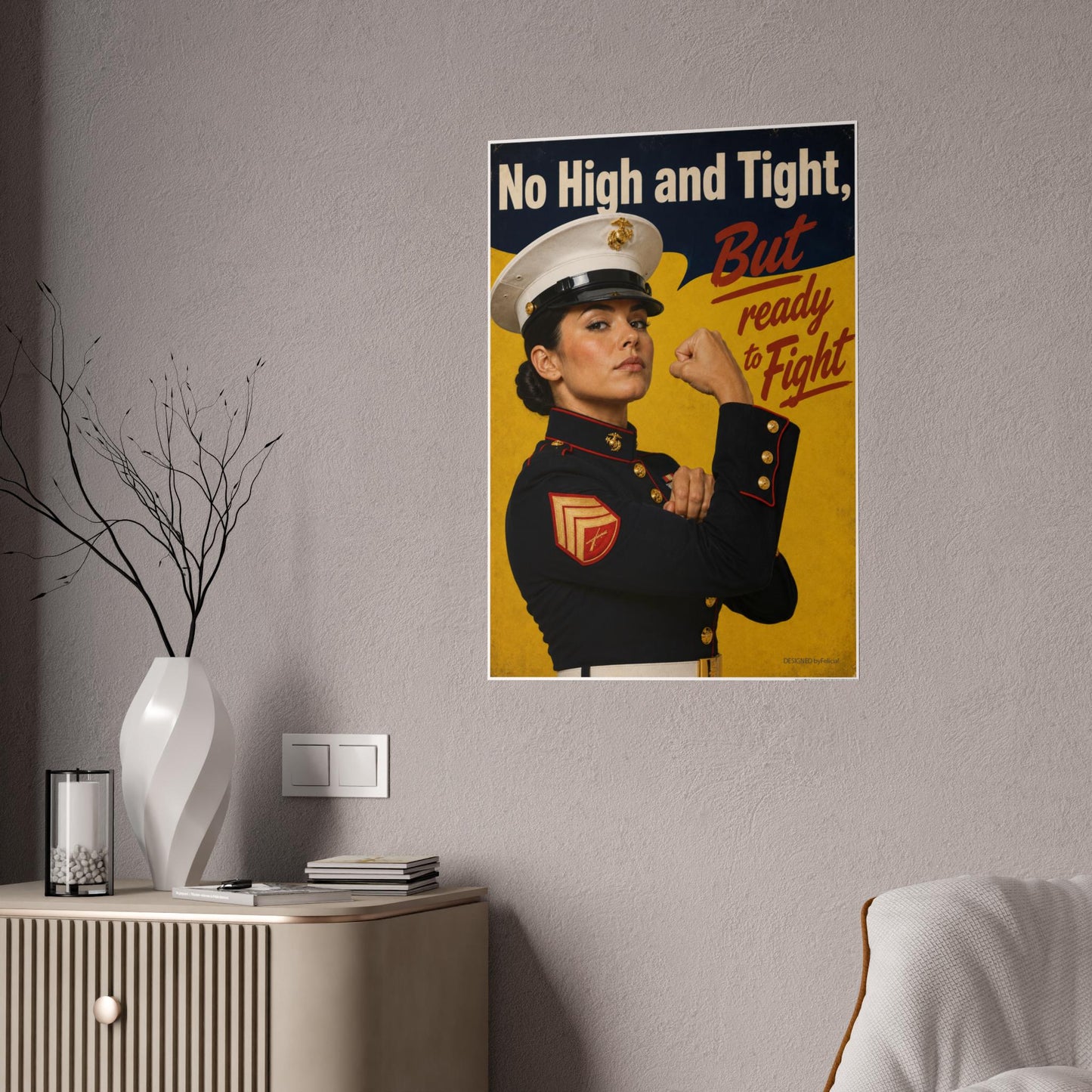 Female Marine Poster, No High and Tight But Ready to Fight Poster, Female Marine Wall Art